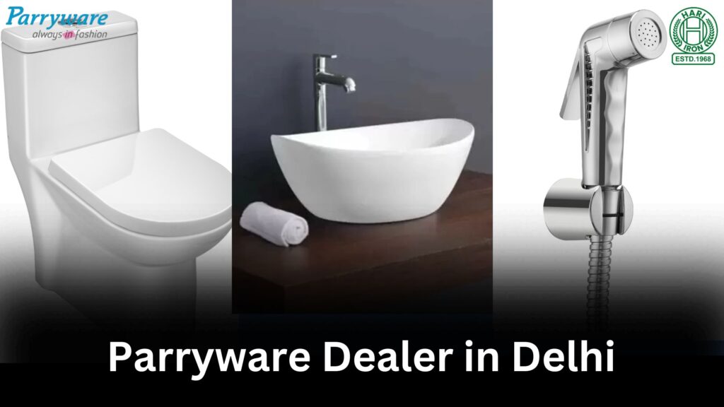 Parryware Dealer in Delhi